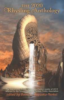 Paperback The 2020 Rhysling Anthology: The best science fiction, fantasy, & horror poetry of 2019 selected by the Science Fiction Poetry Association Book