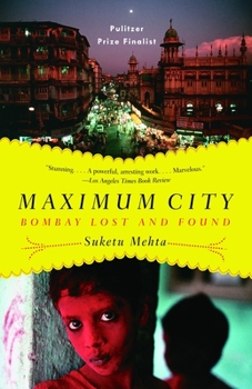 Paperback Maximum City: Bombay Lost and Found Book