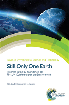 Hardcover Still Only One Earth: Progress in the 40 Years Since the First Un Conference on the Environment Book