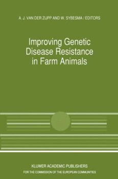 Paperback Improving Genetic Disease Resistance in Farm Animals: A Seminar in the Community Programme for the Coordination of Agricultural Research, Held in Brus Book