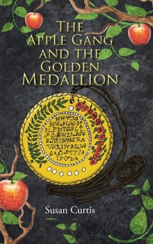 The Apple Gang and the Golden Medallion