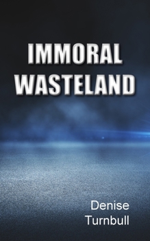Paperback Immoral Wasteland Book