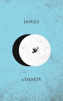 Paperback Doves and Dasein Book