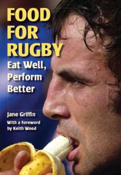 Paperback Food for Rugby: Eat Well, Perform Better Book