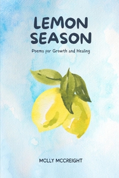Paperback Lemon Season: Poems for Growth and Healing Book