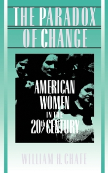 Paperback The Paradox of Change: American Women in the 20th Century Book