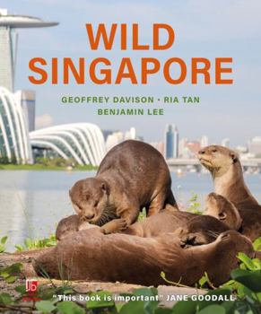 Hardcover John Beaufoy Publishing Wild Singapore. Book