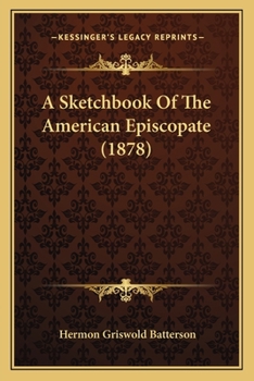 Paperback A Sketchbook Of The American Episcopate (1878) Book
