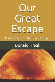 Paperback Our Great Escape: Part 2: Return To The Tunnel People Book