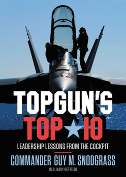 Hardcover Topgun's Top 10: Leadership Lessons from the Cockpit Book