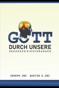 Paperback Gott Durch Unsere Gedanken Einschränken [German] Book