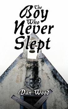Paperback The Boy Who Never Slept Book