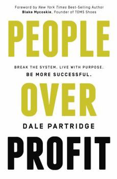 Hardcover People Over Profit: Break the System, Live with Purpose, Be More Successful Book