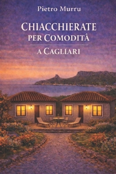 Paperback Chiacchierate per comodità a Cagliari [Italian] Book