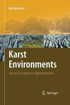 Paperback Karst Environments: Karren Formation in High Mountains Book