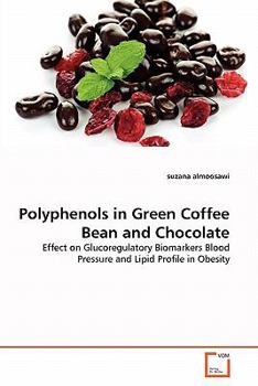 Paperback Polyphenols in Green Coffee Bean and Chocolate Book