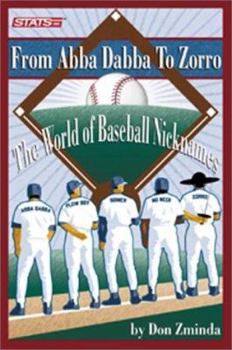 Paperback From ABBA-Dabba to Zorro: The World of Baseball Nicknames Book