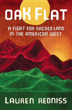 Hardcover Oak Flat: A Fight for Sacred Land in the American West Book