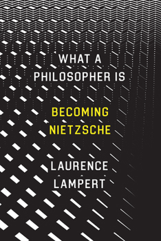 Paperback What a Philosopher Is: Becoming Nietzsche Book
