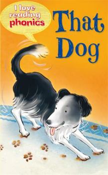 Hardcover That Dog!. Karen Wallace ... [Et Al.] Book