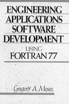 Paperback Engineering Applications Software Development: Using Fortran 77 Book