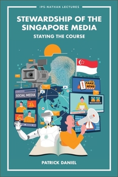 Paperback Stewardship of the Singapore Media: Staying the Course Book