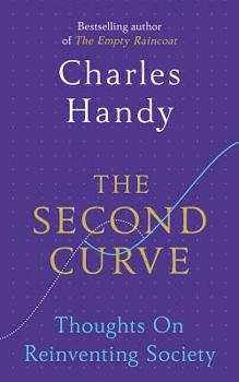 Paperback The Second Curve: Thoughts on Reinventing Society Book