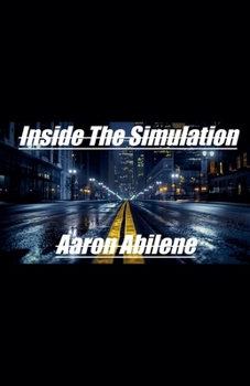 Inside The Simulation