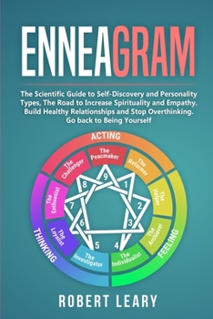 Paperback Enneagram: The Scientific Guide to Self-Discovery and Personality Types, The Road to Increase Spirituality and Empathy. Build Hea Book