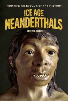 Ice Age Neanderthals - Book  of the Humans: An Evolutionary History