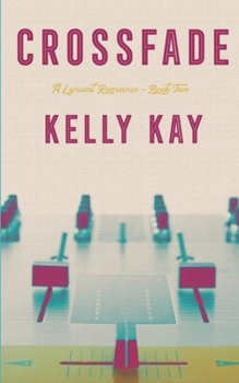 Paperback Crossfade (ChiTown Love Stories) Book