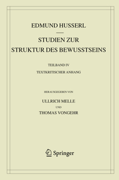 Hardcover Studien Zur Struktur Des Bewusstseins: Teilband IV Textkritischer Anhang [German] Book