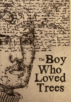 Hardcover The Boy Who Loved Trees Book