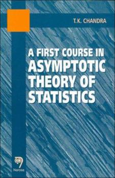 Paperback A First Course in Asymptotic Theory of Statistics Book