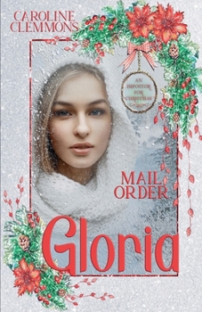 Mail Order Gloria (An Imposter for Christmas)