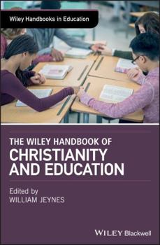Hardcover The Wiley Handbook of Christianity and Education Book