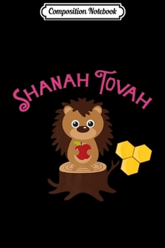 Composition Notebook: Rosh Hashanah Hedgehog Shanah Tovah Jewish Gift Kids n Girls Premium  Journal/Notebook Blank Lined Ruled 6x9 100 Pages