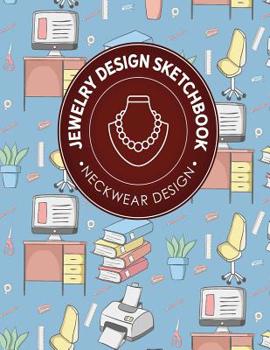 Paperback Jewelry Design Sketchbook: Neckwear Design Book