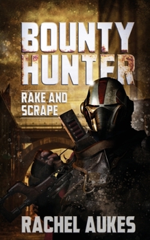 Paperback Bounty Hunter: Rake and Scrape Book