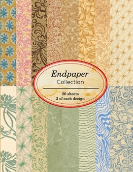 Endpaper Collection: 20 sheets of vintage endpapers for bookbinding and other paper crafting projects (Vintage Paper Books)