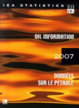 Paperback Oil Information 2007: With 2006 Data (English and French Edition) Book