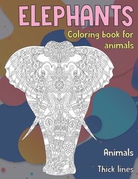 Paperback Coloring Book for Animals - Animals - Thick Lines - Elephants Book