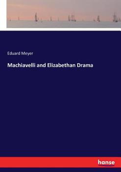 Paperback Machiavelli and Elizabethan Drama Book
