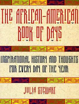 Paperback African American Book of Days: Inspirational History & Thoughts for Every Day of the Year Book
