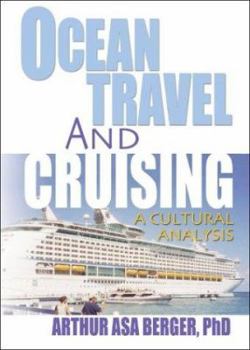 Hardcover Ocean Travel and Cruising: A Cultural Analysis Book