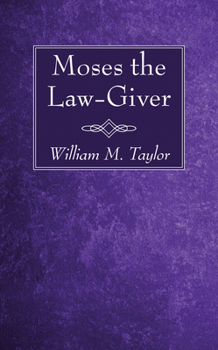 Paperback Moses the Law-Giver Book