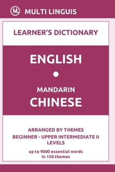 Paperback English-Mandarin Chinese Learner's Dictionary (Arranged by Themes, Beginner - Upper Intermediate II Levels) Book