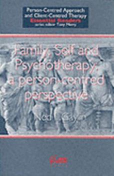 Paperback Family, Self and Psychotherapy: A person-centred perspective Book
