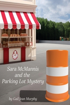 Paperback Sara McMannis and the Parking Lot Mystery Book