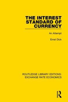 Paperback The Interest Standard of Currency: An Attempt Book
